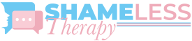 Name of Practice: Shameless Therapy